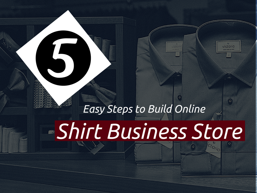 how-to-build-online-shirt-business-store-in-5-easy-steps-fit4bond